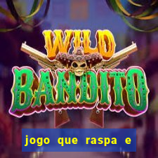 jogo que raspa e ganha dinheiro